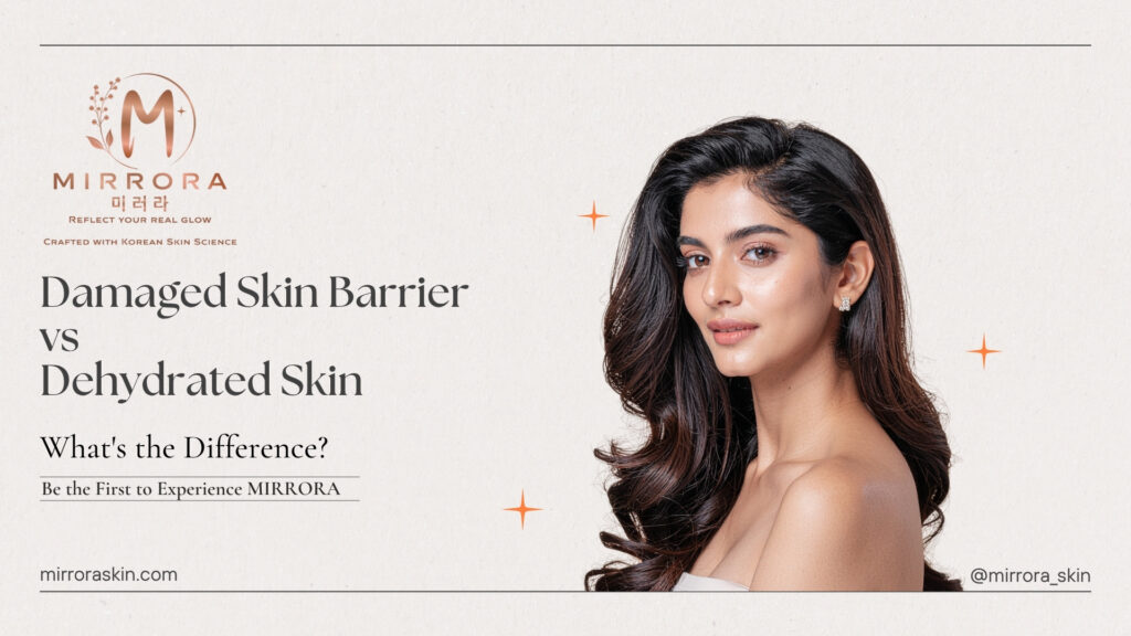 Damaged Skin Barrier vs Dehydrated Skin: What's the Difference?